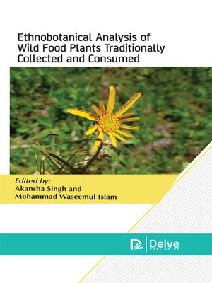 cover image of Ethnobotanical Analysis of Wild Food Plants Traditionally Collected and Consumed